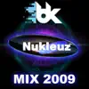 BK - Nukleuz Mix 2009